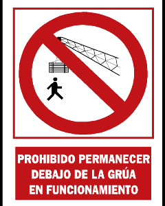 Prohibido situarse bajo la grua. PR53A3