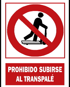 Prohibido subirse al transpalet. PR63A3